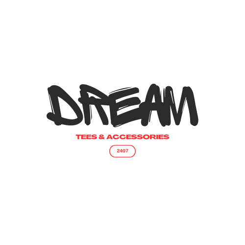 Dream Tees & Accessories